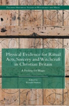 Ronald Hutton, Ronal Hutton, Ronald Hutton - Physical Evidence for Ritual Acts, Sorcery Witchcraft in Christian