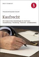 Rolf Schmidt - Praxisratgeber Recht