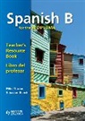 Sebastian Bianchi, Mike Thacker, John Bates - Spanish B for the IB Diploma: Teacher's Resource Book