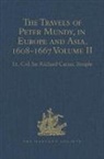Sir Richard Carnac Temple, Lt.-Col. Sir Richard Carnac Temple, Sir Richard Carnac Temple - Travels of Peter Mundy, in Europe and Asia, 1608-1667