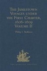 Philip L. Barbour, Philip L. Barbour, Barbour Philip L. - Jamestown Voyages Under the First Charter, 1606-1609