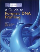 Scott Bader, Bader Scott, Aa Jamieson, Allan Jamieson, Alla Jamieson, Allan Jamieson - Guide to Forensic Dna Profiling