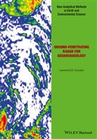 Lawrence B Conyers, Lawrence B. Conyers, LB Conyers, Conyers Lawrence B. - Ground-Penetrating Radar for Geoarchaeology