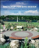 D Tal, Daniel Tal, Tal Daniel - Sketchup for Site Design