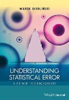 M Gierlinski, Marek Gierlinski, Gierlinski Marek - Understanding Statistical Error