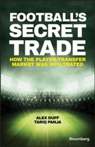 a Duff, Ale Duff, Alex Duff, Alex Panja Duff, Tariq Panja - Football''s Secret Trade