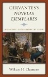 Clamurro, William H. Clamurro - Cervantess Novelas Ejemplares