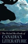 Cynthia Sugars, Cynthia (Professor of English Sugars, Sugars Cynthia - Oxford Handbook of Canadian Literature