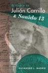 Madrid, Alejandro Madrid, Alejandro (Associate Professor of Musicolo Madrid, Alejandro (Associate Professor of Musicology Madrid, Alejandro L Madrid, Alejandro L. Madrid - In Search of Julian Carrillo and Sonido 13