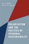 Mark D Brewer, Mark D. Brewer, Mark D. (Associate Professor of Political Brewer, Mark D. Stonecash Brewer, Brewer Mark D., Jeffrey M Stonecash... - Polarization and the Politics of Personal Responsibility