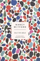 Sophie Dahl, Nancy Mitford - Don't Tell Alfred