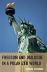 Sharon Schuman, Schuman Sharon - Freedom and Dialogue in a Polarized World