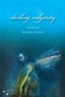 Michael Waters - Darling Vulgarity