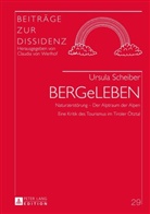 Ursula Scheiber - BERGeLEBEN