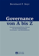 Bernhard Seyr, Bernhard F. Seyr - Governance von A bis Z