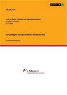Marc Daniels - Grundlagen und Begriff des Sachenrechts