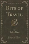 Helen Hunt - Bits of Travel (Classic Reprint)