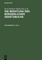 Horst H. Jakobs, Werner Schubert, Hors Heinrich Jakobs, Horst Heinrich Jakobs, Horst Heinrich Jakobs, Schubert... - Die Beratung des Bürgerlichen Gesetzbuchs: Familienrecht II