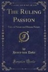 Henry Van Dyke - The Ruling Passion