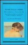 L. Rollo Bancale - Fuori dalle ombre. D. H. Lawrence e l'Italia del sud. Racconti, lettere e viaggi da Capri, Taormina, Ravello