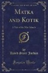 David Starr Jordan - Matka and Kotik
