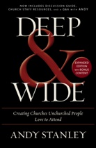 Andy Stanley - Deep and   Wide