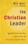 Bill Hull - The Christian Leader