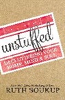 Ruth Soukup - Unstuffed