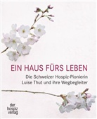 Ursula Eichenberger, Hospi Aargau - Ein Haus fürs Leben