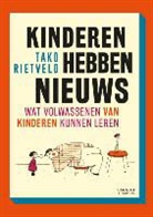 Tako Rietveld, Tako Rietvelda, Annemie Berebrouckx, Eline Delrue - Kinderen hebben nieuws