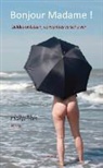 Heiltje Veth - Bonjour Madame