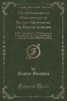 Gaston Boissier - Ed the Immortals Masterpieces of Fiction Crowned by the French Academy