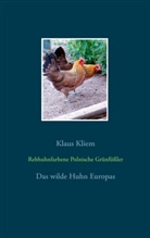 Klaus Kliem - Rebhuhnfarbene Polnische Grünfüßler