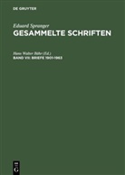 Eduard Spranger, Hans Walter Bähr, Han Walter Bähr, Hans Walter Bähr - Eduard Spranger: Gesammelte Schriften - Band VII: Briefe 1901-1963