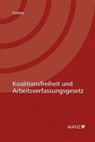 Elias Felten - Koalitionsfreiheit und Arbeitsverfassungsgesetz (f. Österreich)