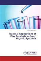 Bashir Ahmad Dar - Practical Applications of Clay Catalysts in Green Organic Synthesis