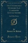 Honoré de Balzac, Honore de Balzac - The Unconscious Mummers (Les Comediens Sans Le Savoir)