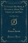 Thomas Hardy - To Please His Wife; A Memorial Swim; The Ghost of the Past, Vol. 1