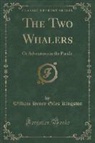 William Henry Giles Kingston - The Two Whalers