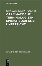 Karl-Hein Bausch, Karl-Heinz Bausch, Grosse, Grosse, Siegfried Grosse - Grammatische Terminologie in Sprachbuch und Unterricht