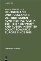 Adolf M. Birke, Adol M Birke, Adolf M Birke, Wentker, Wentker, Hermann Wentker - Deutschland und Rußland in der britischen Kontinentalpolitik seit 1815 / Germany and Russia in British policy towards Europe since 1815