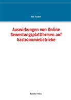 Nils Fuckert - Auswirkungen von Online Bewertungsplattformen auf Gastronomiebetriebe