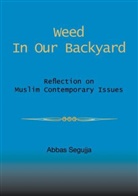 Abbas Segujja - Weed in our backyard