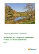 Königliche Botanischer Garten Berlin, Königlicher Botanischer Garten Berlin, Königlicher Botanischer Garten Berlin - Notizblätter des Königlichen Botanischen Gartens und Museums zu Berlin