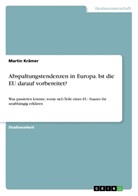 Martin Krämer - Abspaltungstendenzen in Europa. Ist die EU darauf vorbereitet?