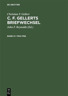 Christian F Gellert, Christian F. Gellert, Joh F Reynolds, John F Reynolds, John F. Reynolds - C. F. Gellerts Briefwechsel - 4: 1764-1766