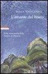 Susan Vreeland - L'amante del bosco