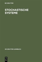 Wolf-Dieter Heller, Henner Lindenberg, Manfred Nuske, Karl-Heinz Schriever - Stochastische Systeme