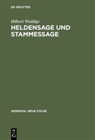 Hilkert Weddige - Heldensage und Stammessage