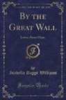 Isabella Riggs Williams - By the Great Wall